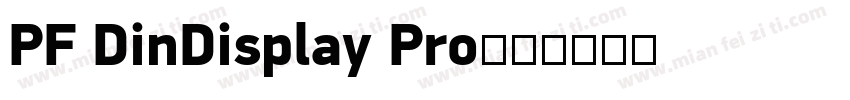PF DinDisplay Pro字体转换